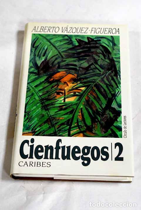 books: Caribes: V&aacute;zquez-Figueroa, Alberto.- V&aacute;zquez-Figueroa, Alberto
