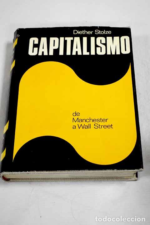books: El capitalismo: de Manchester a Wall Street.- Stolze, Diether