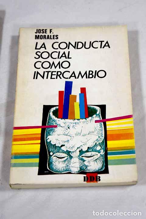 Libros: La conducta social como intercambio.- Morales, J. Francisco - Foto 1