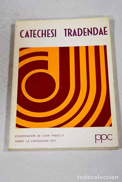 Livros em segunda m&atilde;o: Catechesi tradendae: exhortaci&oacute;n de Juan Pablo II sobre la catequesis hoy (16 octubre 1969)