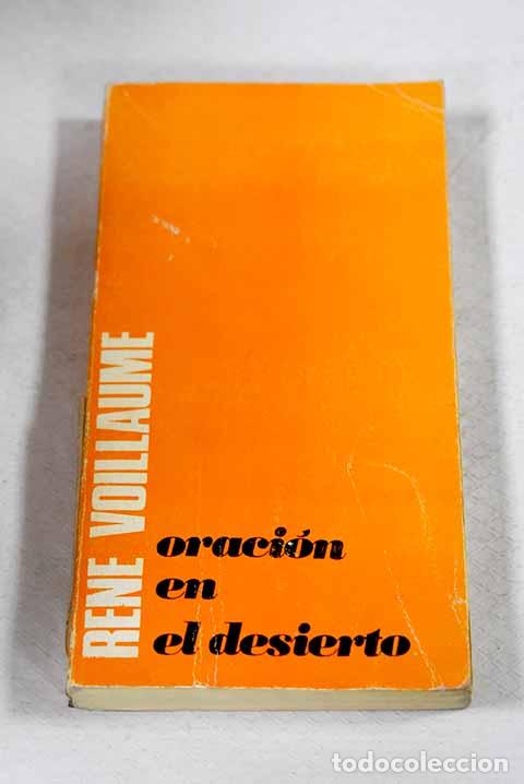 Libros: Oraci&oacute;n en el desierto.- Voillaume, Ren&eacute; - Foto 1