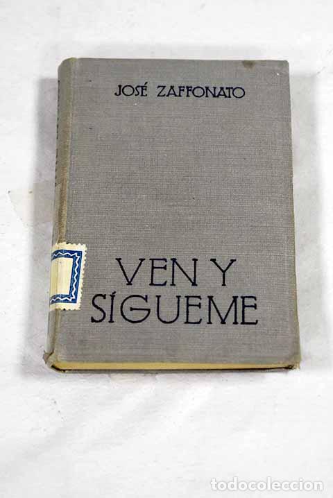 Libri di seconda mano: Ven y s&iacute;gueme: segunda serie de reflexiones para los j&oacute;venes.- Zaffonato, Giuseppe