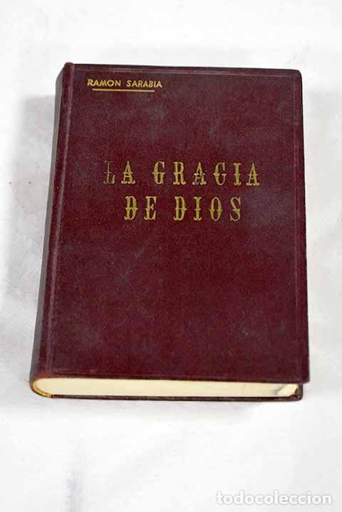 Libros: La gracia de Dios: conferencias populares.- Sarabia, Ram&oacute;n
