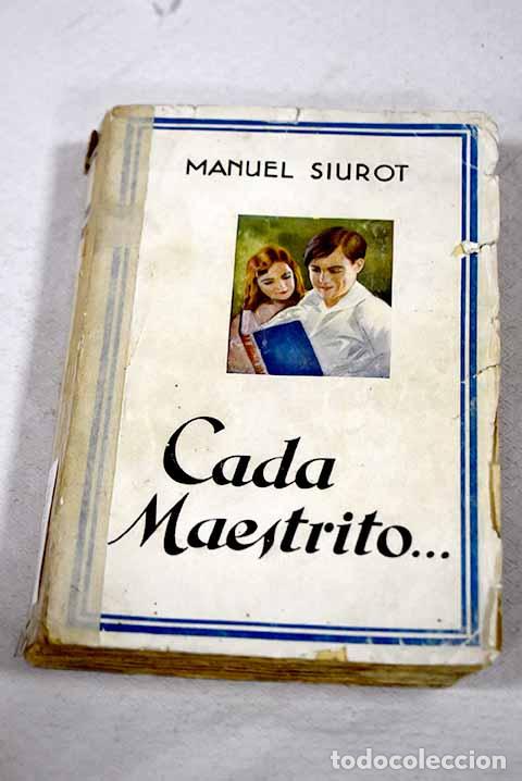 Livres: Cada maestrito: Siurot, Manuel.- Siurot, Manuel
