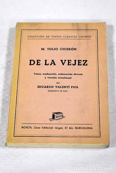 B&uuml;cher: De la vejez: Cicer&oacute;n, Marco Tulio.- Cicer&oacute;n, Marco Tulio