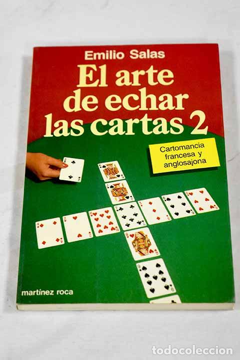 Livres: El arte de echar las cartas 2: cartomancia francesa y anglosajona.- Salas, Emilio