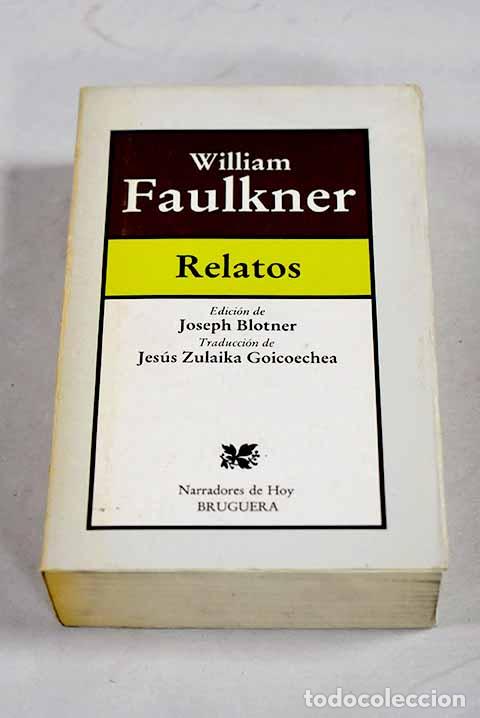 Libros: Relatos: Faulkner, William.- Faulkner, William