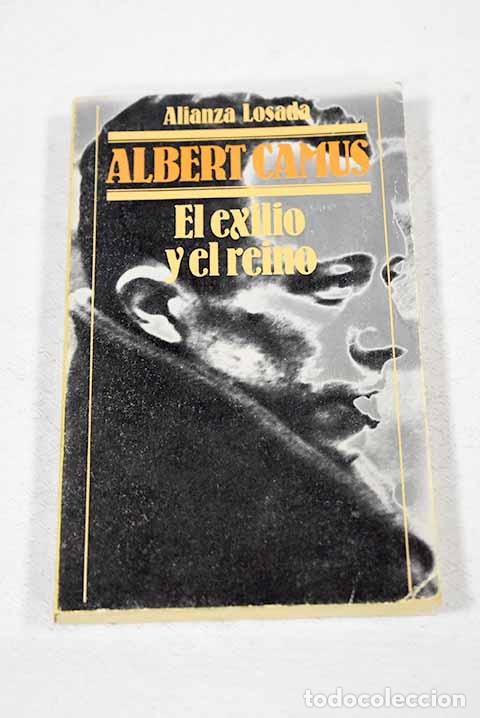Libros: El exilio y el reino.- Camus, Albert - Foto 1