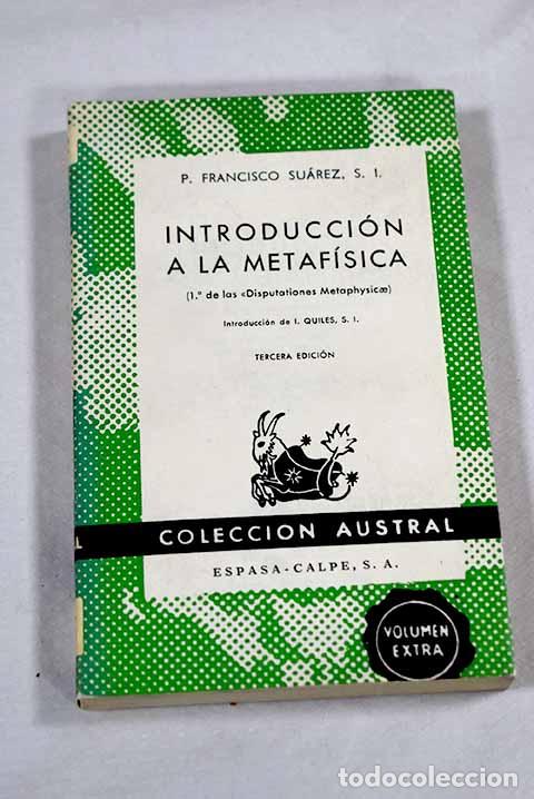Libros: Introducci&oacute;n a la metaf&iacute;sica: 1&ordf; de las Disputations Metaphysicae .- Su&aacute;rez, Francisco