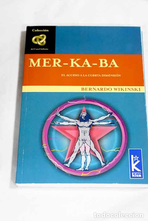 Libros: Mer-ka-ba: el acceso a la cuarta dimensi&oacute;n.- Wikinski, Bernardo