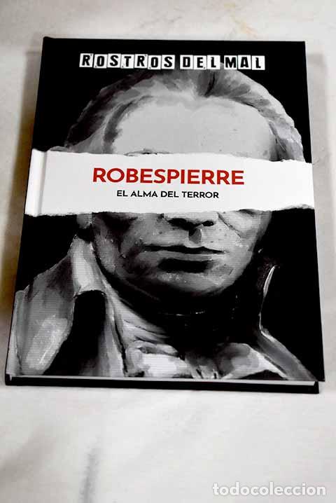 Libros: Robespierre: el alma del terror.- Moreno, Juan Carlos - Foto 1