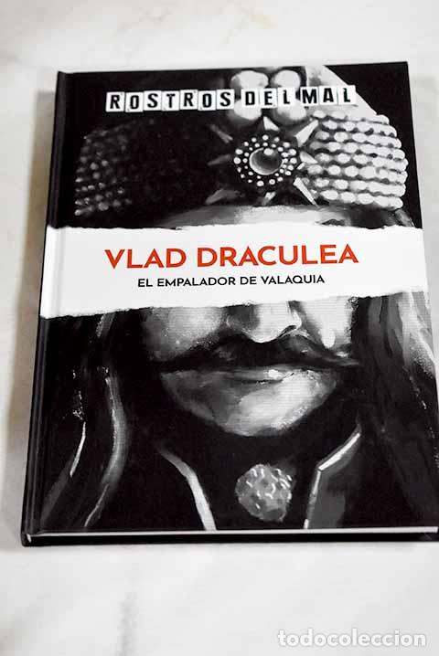 Libros: Vlad Draculea: el empalador de Valaquia.- Moreno, Juan Carlos