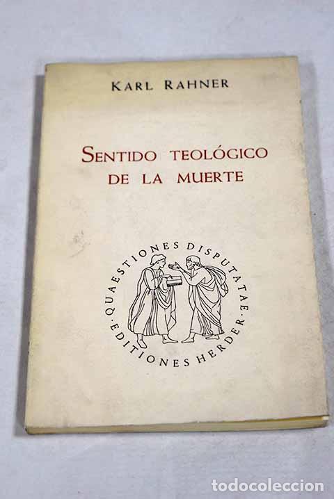 Libros: Sentido teol&oacute;gico de la muerte.- Rahner, Hugo