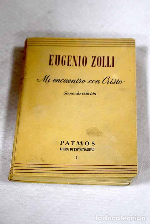 Libros: Mi encuentro con Cristo.- Zolli, Eugenio - Foto 1