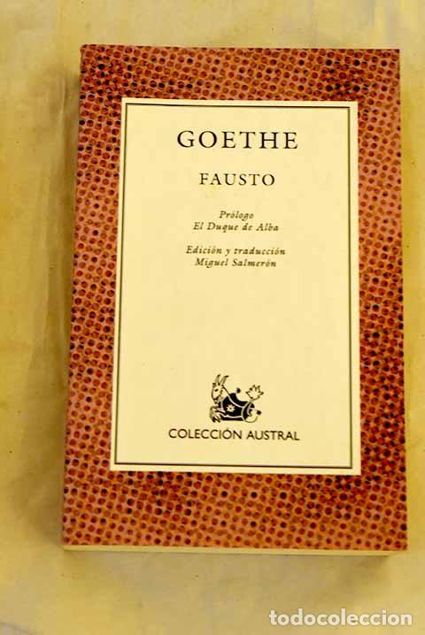 Libros: Fausto: Goethe, Johann Wolfgang von.- Goethe, Johann Wolfgang von