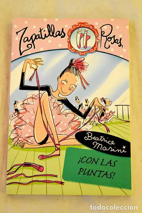 Libros: &iexcl;Con las puntas!: Masini, Beatrice.- Masini, Beatrice - Foto 1