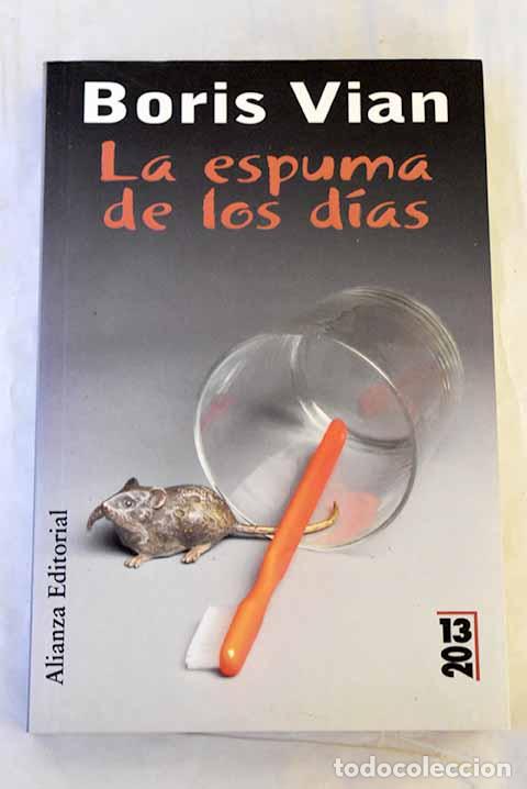 B&uuml;cher: La espuma de los d&iacute;as.- Vian, Boris