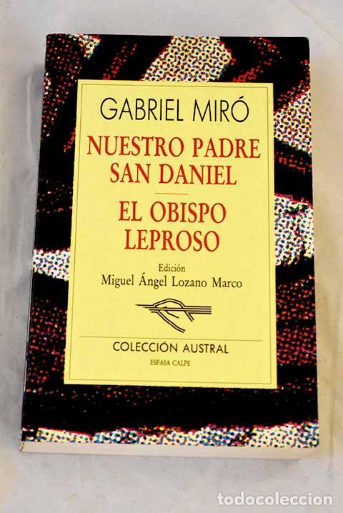 B&uuml;cher: Nuestro padre San Daniel ; El obispo leproso.- Mir&oacute;, Gabriel