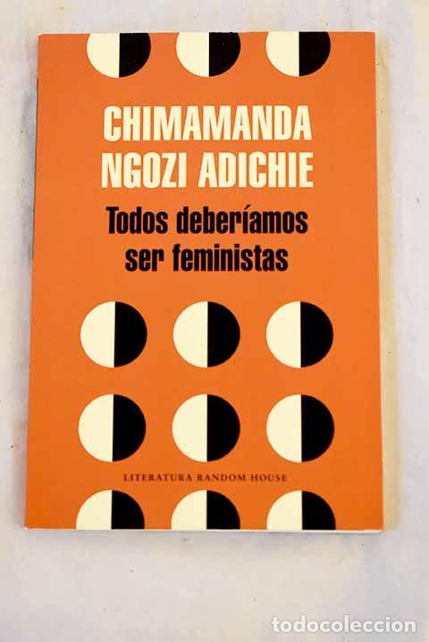books: Todos deber&iacute;amos ser feministas.- Adichie, Chimamanda Ngozi