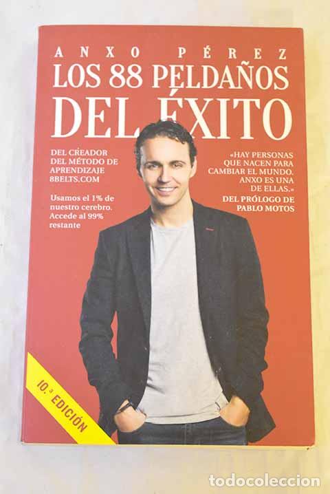 Livres: Los 88 pelda&ntilde;os del &eacute;xito: usamos el 1% de nuestro cerebro : accede al 99% restante.- P&eacute;rez, Anxo