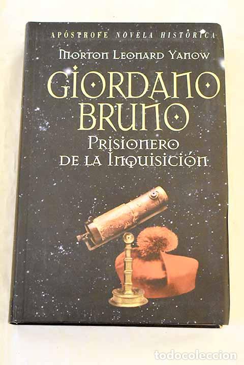 Livros em segunda m&atilde;o: Giordano Bruno: prisionero de la Inquisici&oacute;n.- Yanow, Morton Leonard