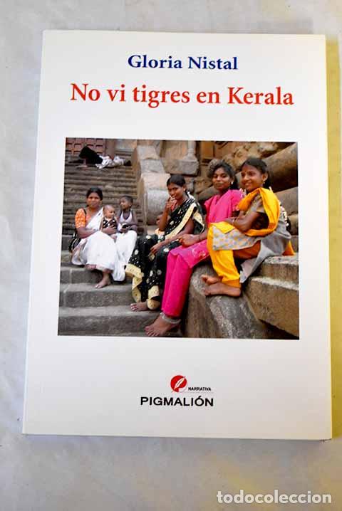 B&uuml;cher: No vi tigres en Kerala.- Nistal, Gloria