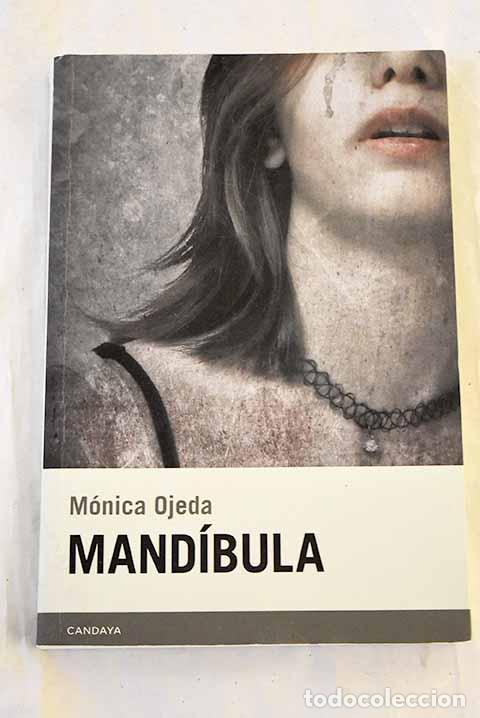 Libros: Mand&iacute;bula: Ojeda, M&oacute;nica.- Ojeda, M&oacute;nica - Foto 1