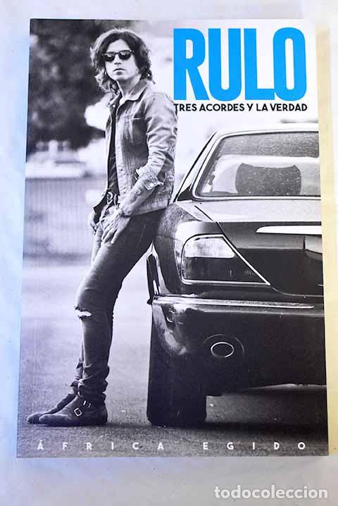 Libri di seconda mano: Rulo: tres acordes y la verdad.- Egido, Africa