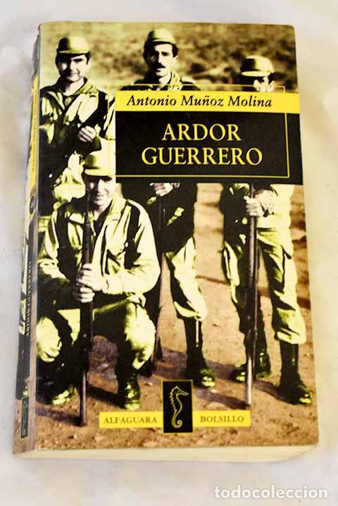 Libri di seconda mano: Ardor guerrero : una memoria militar.- Mu&ntilde;oz Molina, Antonio