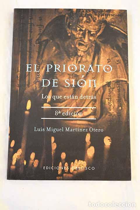 Livres: El Priorato de Si&oacute;n: los que est&aacute;n detr&aacute;s.- Mart&iacute;nez Otero, Luis Miguel