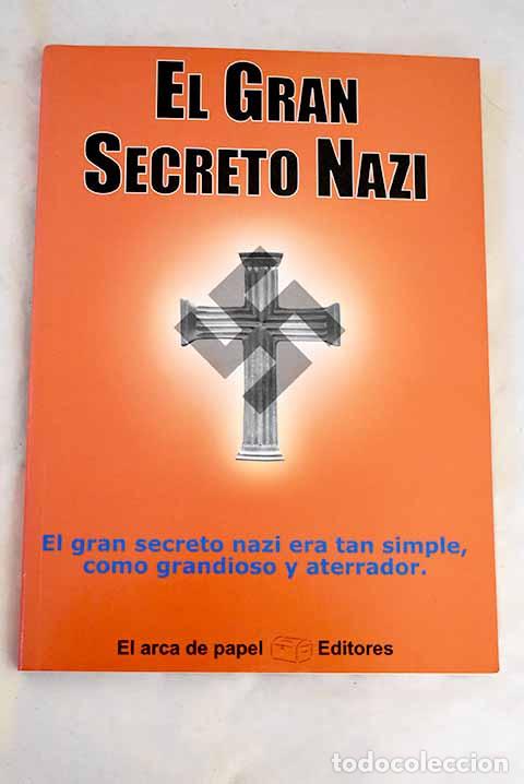 Livres: El gran secreto nazi.- Sol&iacute;s Miranda, Jos&eacute; Antonio