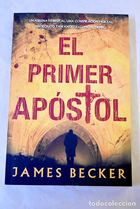 books: El primer ap&oacute;stol: Becker, James.- Becker, James