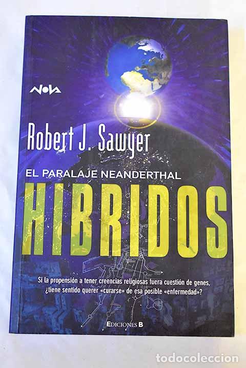 Livros em segunda m&atilde;o: H&iacute;bridos: Sawyer, Robert J..- Sawyer, Robert J.