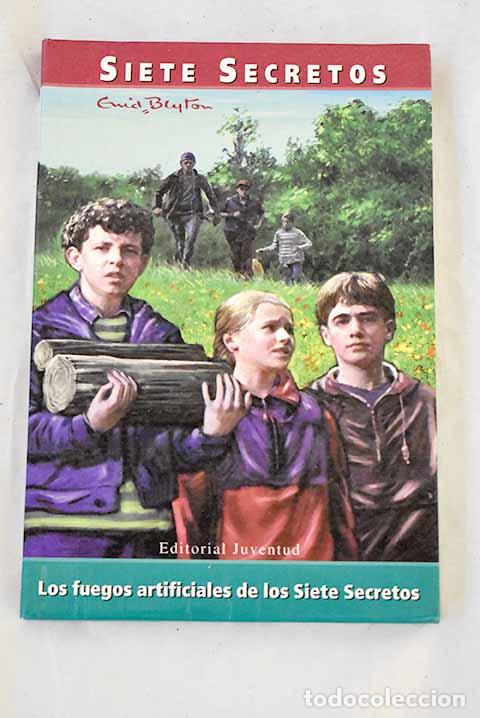 Livres: Los fuegos artificiales de los Siete Secretos.- Blyton, Enid
