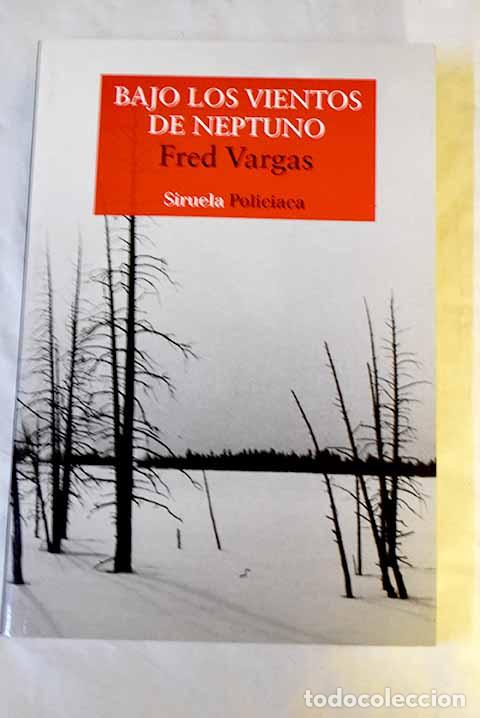 B&uuml;cher: Bajo los vientos de Neptuno.- Vargas, Fred