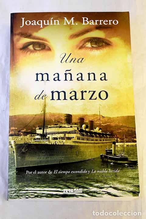 Libri di seconda mano: Una ma&ntilde;ana de marzo: Barrero, Joaqu&iacute;n M..- Barrero, Joaqu&iacute;n M.