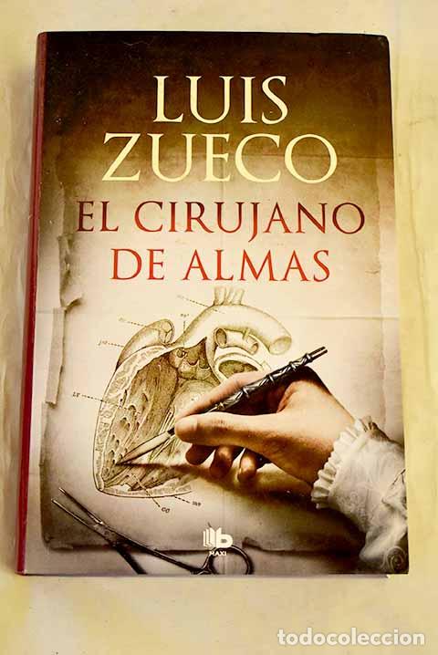 Libros: El cirujano de almas.- Zueco, Luis - Foto 1