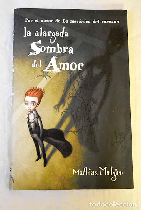 Livros em segunda m&atilde;o: La alargada sombra del amor.- Malzieu, Mathias