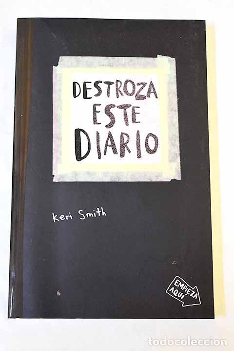 Libros: Destroza este diario.- Smith, Keri - Foto 1