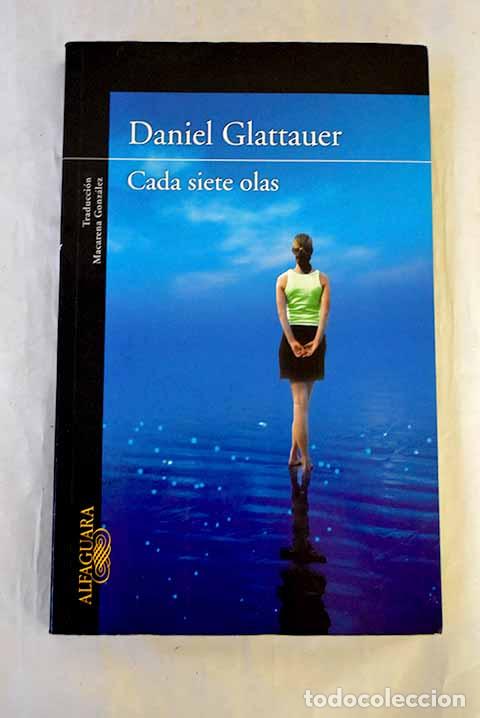 Libros: Cada siete olas: Glattauer, Daniel.- Glattauer, Daniel