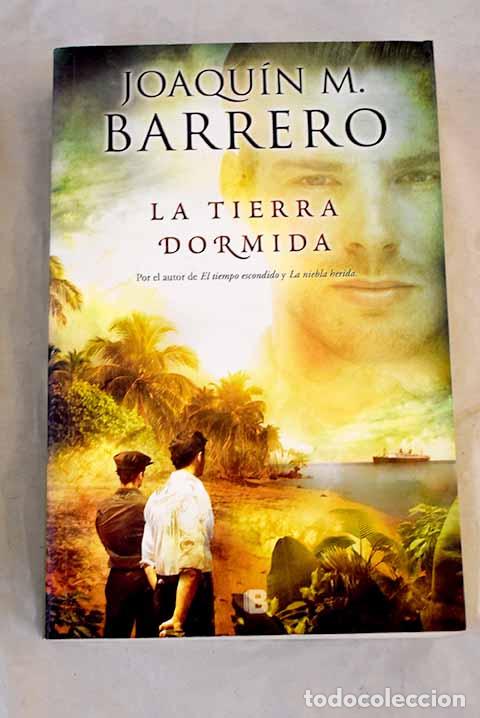 Libri di seconda mano: La tierra dormida: Barrero, Joaqu&iacute;n M..- Barrero, Joaqu&iacute;n M.