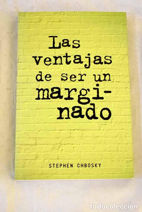 Libros: Las ventajas de ser un marginado.- Chbosky, Stephen - Foto 1