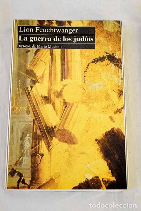 Libros: La guerra de los jud&iacute;os.- Feuchtwanger, Lion
