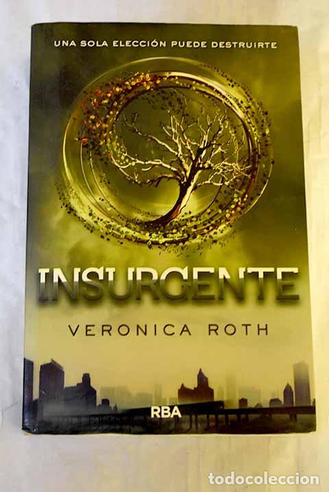 books: Insurgente: Roth, Veronica.- Roth, Veronica