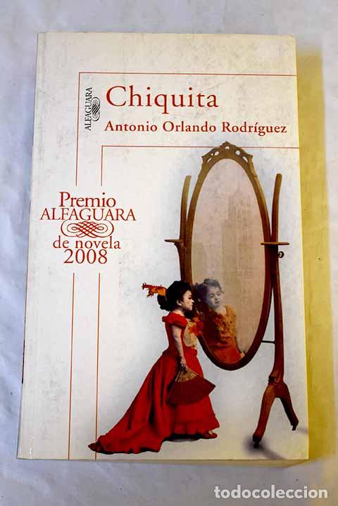 B&uuml;cher: Chiquita: Rodr&iacute;guez, Antonio Orlando.- Rodr&iacute;guez, Antonio Orlando
