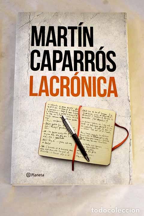 Libros: Lacr&oacute;nica: Caparr&oacute;s, Mart&iacute;n.- Caparr&oacute;s, Mart&iacute;n - Foto 1
