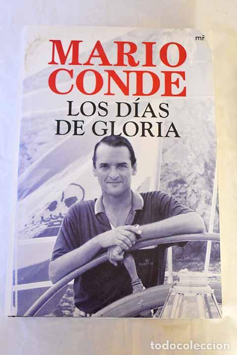 Libri di seconda mano: Los d&iacute;as de gloria: Conde, Mario.- Conde, Mario