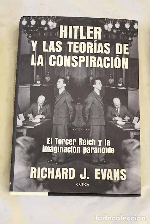 Livres: Hitler y las teor&iacute;as de la conspiraci&oacute;n: El Tercer Reich y la imaginaci&oacute;n paranoide