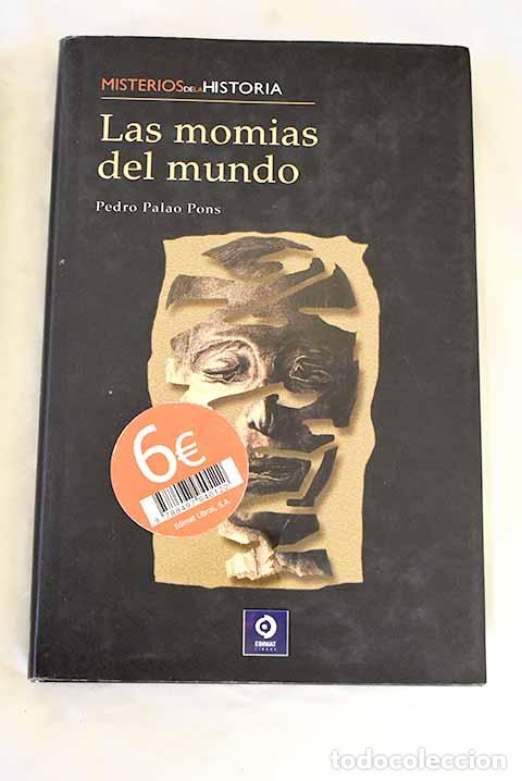 Livres: Las momias del mundo.- Palao Pons, Pedro
