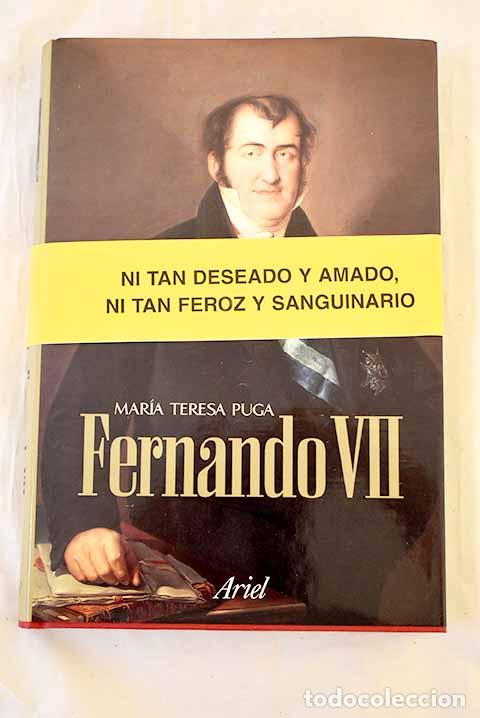books: Fernando VII: Puga, Mar&iacute;a Teresa.- Puga, Mar&iacute;a Teresa